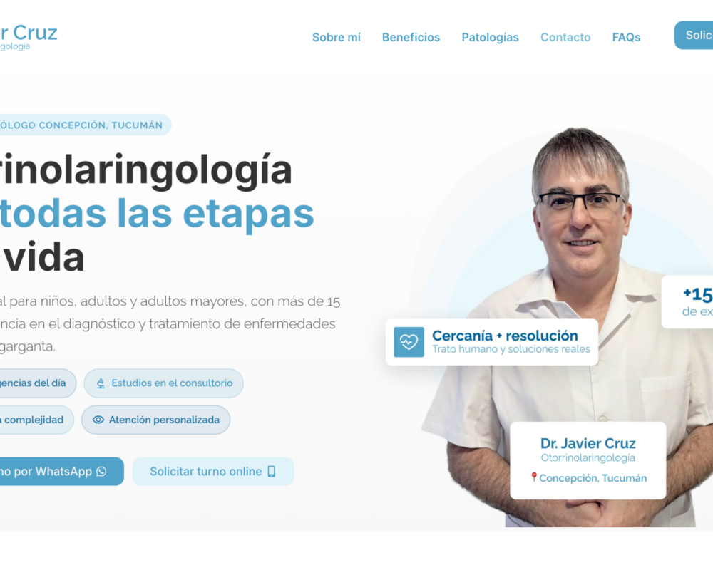 Cómo construimos la web del Dr. Javier Cruz, otorrinolaringólogo en Concepción, Tucumán